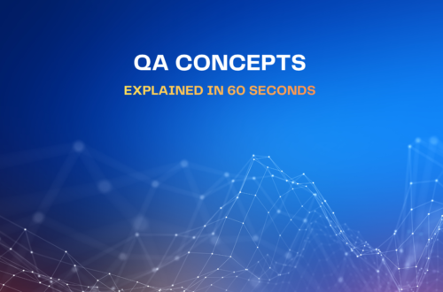 QA Concepts Explained in 60 seconds